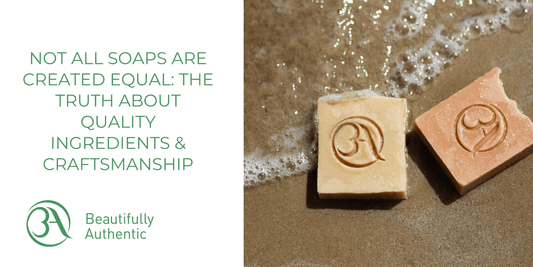 Not All Soaps Are Created Equal