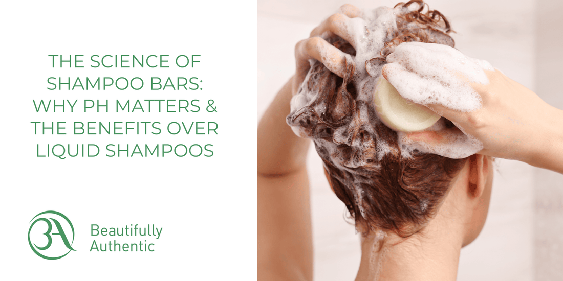 The Science of Shampoo Bars: Why pH Matters & the Benefits Over Liquid Shampoos