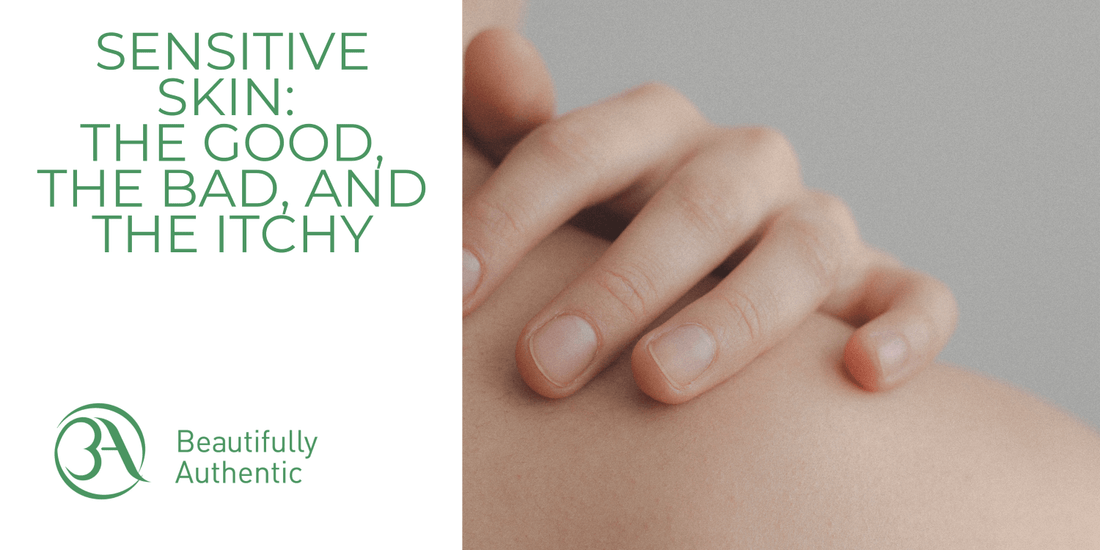 Beautifully Authentic sensitive skin