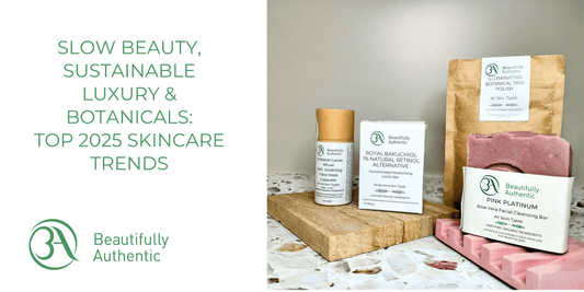Slow Beauty, Sustainable Luxury & Botanicals: Top 2025 Skincare Trends